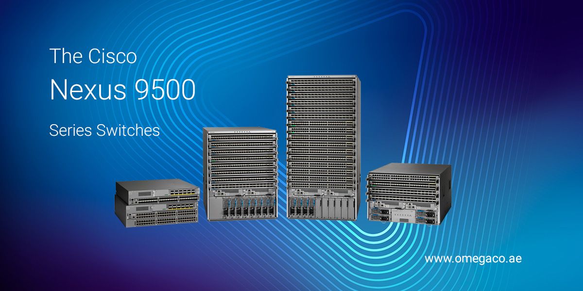 Cisco Nexus 9500 Series Switches