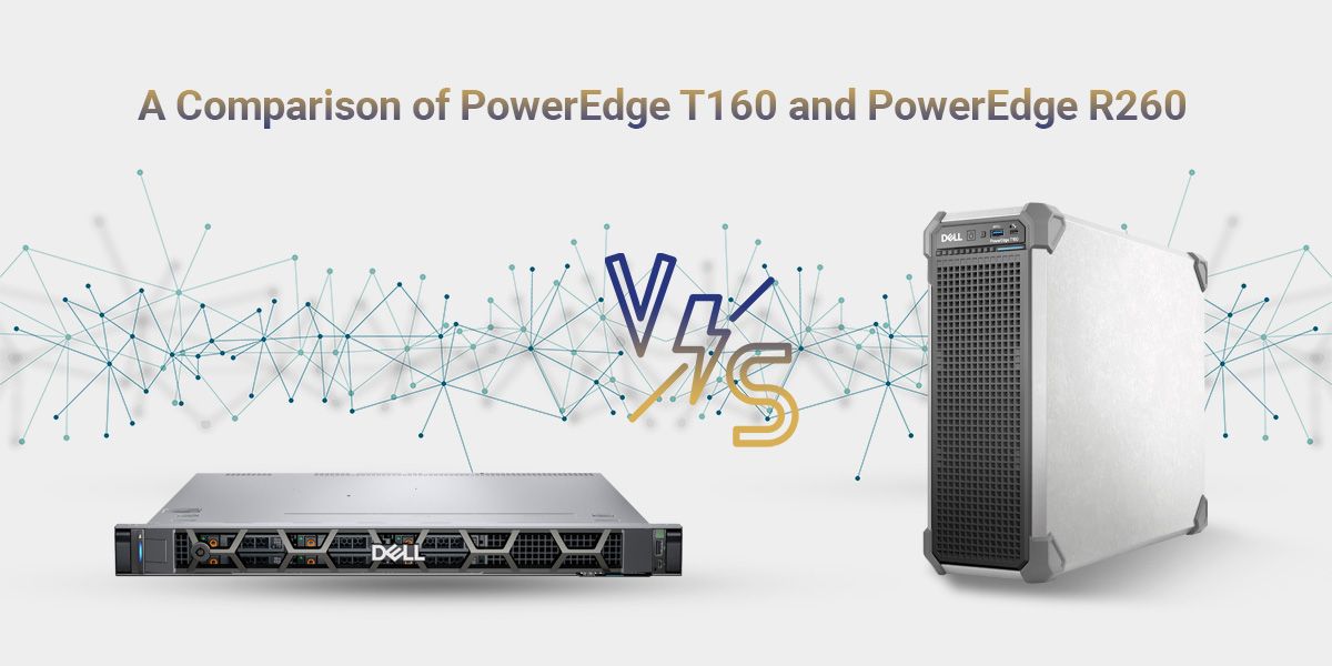 Comparison of PowerEdge T160 and PowerEdge R260